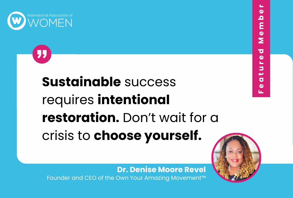 Featured Member: Dr. Denise Moore Revel – Restoring the Leader Within